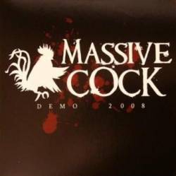 Massive Cock : Demo 2008